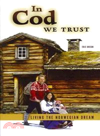 In Cod We Trust ─ Living the Norwegian Dream