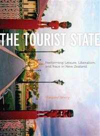 The Tourist State ─ Performing Leisure, Liberalism, and Race in New Zealand