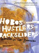 Hobos, Hustlers, and Backsliders ─ Homeless in San Francisco