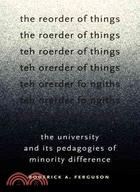 The Reorder of Things ─ The University and Its Pedagogies of Minority Difference