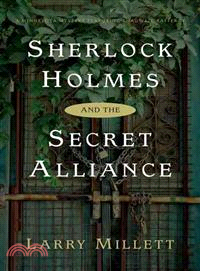 Sherlock Holmes and The Secret Alliance