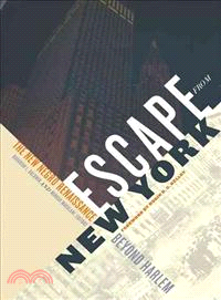 Escape from New York ─ The New Negro Renaissance Beyond Harlem