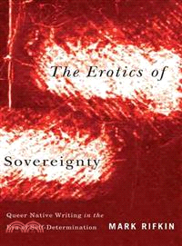 The Erotics of Sovereignty ─ Queer Native Writing in the Era of Self-Determination