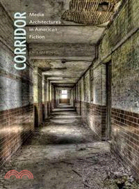 Corridor ─ Media Architectures in American Fiction