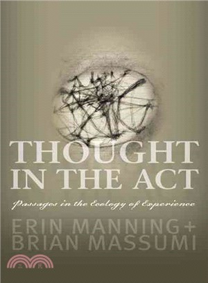 Thought in the Act ― Passages in the Ecology of Experience