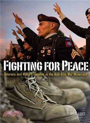 Fighting for Peace ─ Veterans and Military Families in the Anti-Iraq War Movement