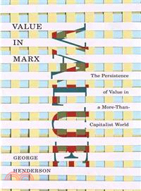 Value in Marx—The Persistence of Value in a More-than-capitalist World