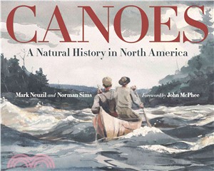 Canoes ― A Natural History in North America