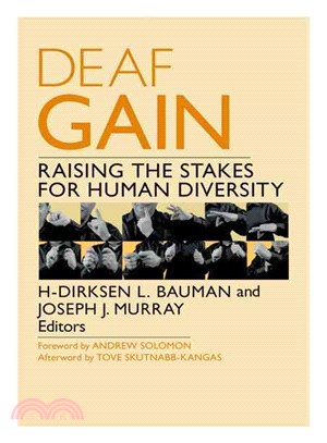 Deaf Gain ─ Raising the Stakes for Human Diversity