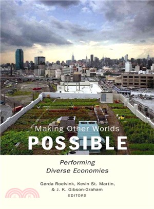 Making Other Worlds Possible ─ Performing Diverse Economies