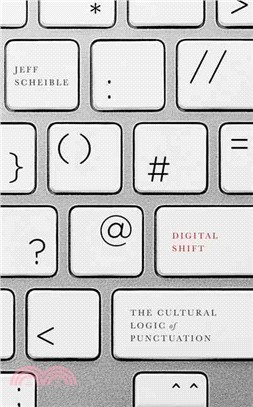 Digital Shift ─ The Cultural Logic of Punctuation