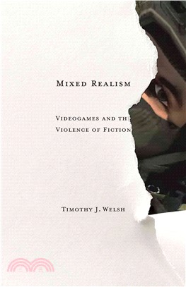 Mixed Realism ─ Videogames and the Violence of Fiction