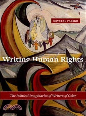 Writing Human Rights ─ The Political Imaginaries of Writers of Color