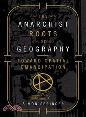 The Anarchist Roots of Geography ─ Toward Spatial Emancipation