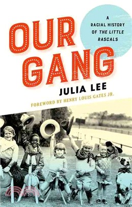 Our Gang ─ A Racial History of the Little Rascals