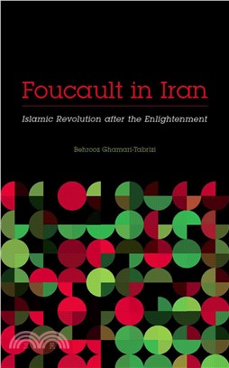 Foucault in Iran ─ Islamic Revolution after the Enlightenment