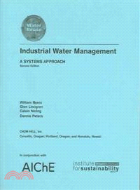 Industrial Water Management: A Systems Approach, Second Edition