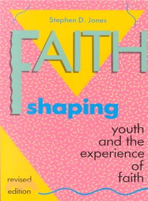 Faith Shaping ― Youth and the Experience of Faith