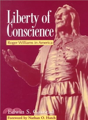 Liberty of Conscience ─ Roger Williams in America