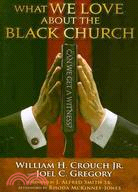 What We Love About the Black Church ─ Can We Get a Witness?