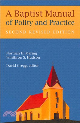 A Baptist Manual of Polity and Practice