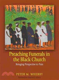 Preaching Funerals in the Black Church ─ Bringing Perspective to Pain