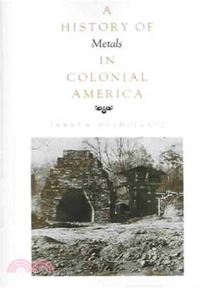 History of Metals in Colonial America