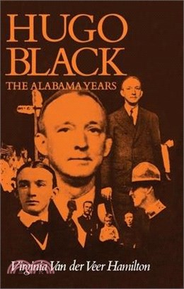 Hugo Black ─ The Alabama Years