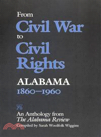 From Civil War to Civil Rights, Alabama 1860-1960