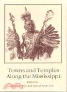 Towns and Temples Along the Mississippi