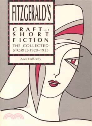 Fitzgerald's Craft of Short Fiction ― The Collected Stories, 1920-1935