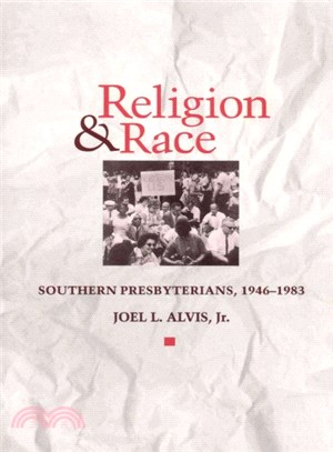 Religion and Race ─ Southern Presbyterians, 1946 to 1983