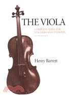 The Viola: Complete Guide for Teachers & Students