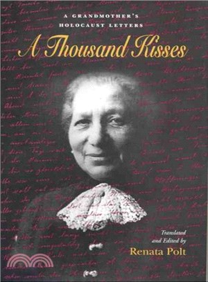 A Thousand Kisses ― A Grandmother's Holocaust Letters