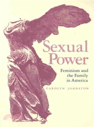 Sexual Power ─ Feminism and the Family in America