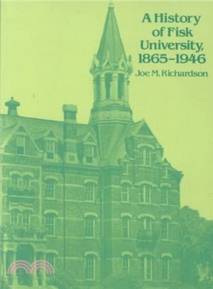 A History of Fisk University, 1865-1946