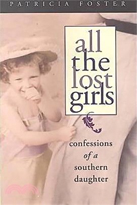 All the Lost Girls ― Confessions of a Southern Daughter