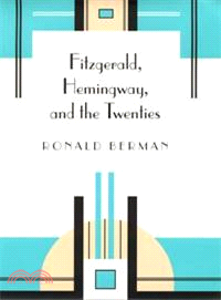 Fitzgerald, Hemingway, and the Twenties