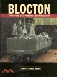 Blocton ─ The History of an Alabama Coal Mining Town