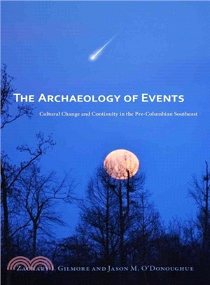 The Archaeology of Events ― Cultural Change and Continuity in the Pre-columbian Southeast