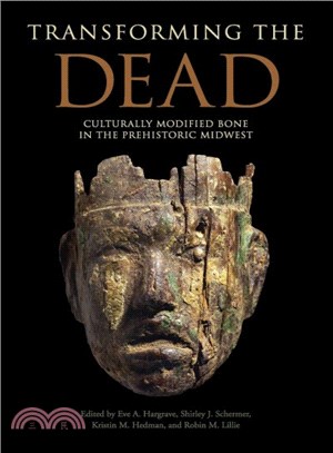 Transforming the Dead ― Culturally Modified Bone in the Prehistoric Midwest