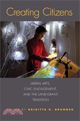 Creating Citizens ― Liberal Arts, Civic Engagement, and the Land-grant Tradition