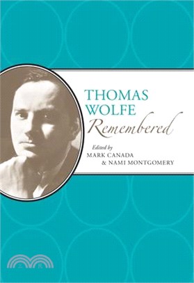 Thomas Wolfe Remembered