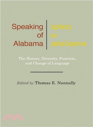 Speaking of Alabama ― The History, Diversity, Function, and Change of Language