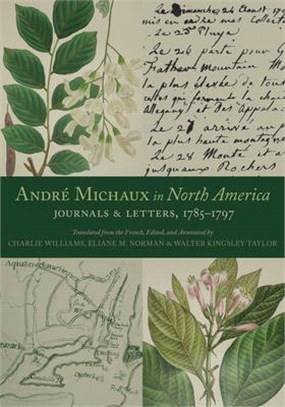 André Michaux in North America ― Journals and Letters 1785-1797