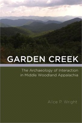 Garden Creek ― The Archaeology of Interaction in Middle Woodland Appalachia