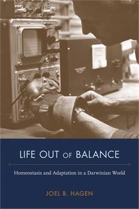 Life Out of Balance ― Homeostasis and Adaptation in a Darwinian World