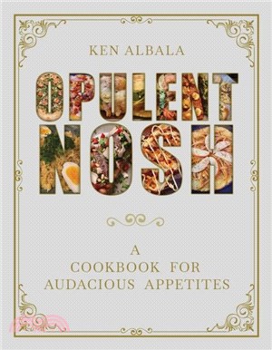 Opulent Nosh：A Cookbook