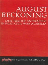 August Reckoning — Jack Turner and Racism in Post-Civil War Alabama