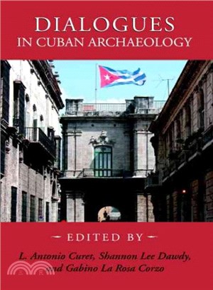 Dialogues In Cuban Archaeology